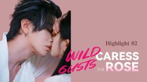 Wild Gusts Caress the Rose [Dubbed] Chinese Drama - English Sub