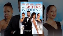 My Sisters Wedding