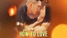Show Me How to Love