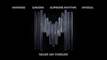 Mayonie - Never Say Forever (Visualizer)