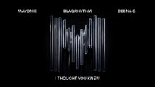 Mayonie - I thought you knew (Visualizer)
