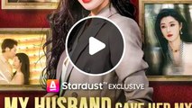 My Husband Gave Her My Wedding Dress - Chinese Drama - English Sub