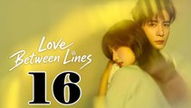 Love between Lines - Episode 16 (English Subtitle)