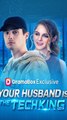 Your Husband is The Tech King FULL EPISODE #shortfilm