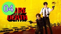 Dare You to Death Episode 4 Engsub