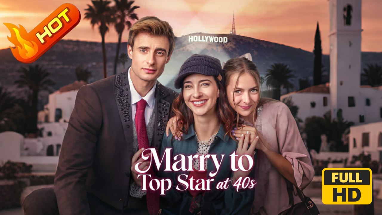 Marry to Top Star at 40s | Full Movie HD - Romance Sweet Romance Modern Charming Considerate Intimate Looking-for-Love Heartfelt North America Contemporary All Ages Independent Woman Office Worker Villa Apartment Office Hidden Feelings Single Mom Reunion