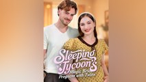 Sleeping Tycoon's Magic Bride Pregnant with Twins FULL EP