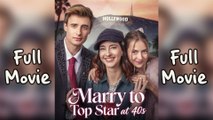 [EngSub] Marry to Top Star at 40s
