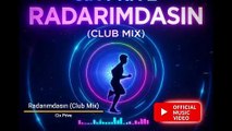 High Energy Turkish Dance 2026 | Radarımdasın (Club Mix) [Official Audio] | Night Life & Party Vibes