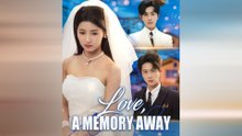 Love, A Memory Away