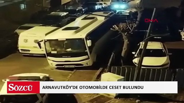 Arnavutköy'de otomobilde ceset bulundu; yurtdışına kaçmak isteyen arkadaşı tarafından öldürüldüğü ortaya çıktı