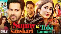 Bollywood New Release Movie SUNNY SANSKARI KI TULSI KUMARI Full Movie 2025 Varun Dhawan Jhanvi Kapoor Bollywood Supper Hit Movie 2025