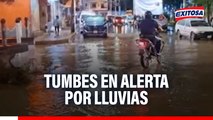 Alerta en Tumbes por lluvias: 
