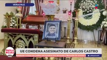 Unión Europea condenó y exige justicia por crimen de Carlos Castro | DPC con Paola Rojas