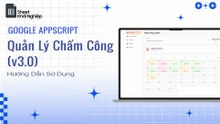 Quản Lý Chấm Công (v3.0) - Google Appscript
