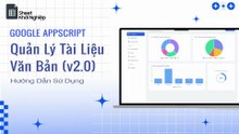 Quản Lý Tài Liệu, Văn Bản (v2.0) - Google Appscript