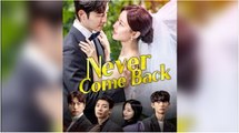 🔥 🔥 [Hot 2025] Never Come Back #FullMovie🏆