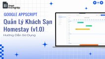 Quản Lý Khách Sạn, Homestay (v1.0) - Google Appscript