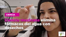 Ciencia mexicana elimina fármacos del agua con desechos