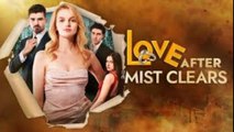 [ Hot 2026🔥] Love After The Mist Clears 1