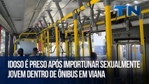 Idoso é preso após importunar sexualmente jovem dentro de ônibus em Viana