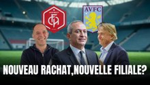 Rachat du FC Annecy : la future filiale d'Aston Vila ?