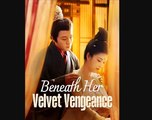 Beneath Her Velvet Vengeance Dramabox