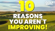 Reasons Why: You're Not Improving Your Handicap