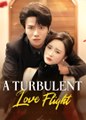 A Turbulent Love Flight (Moboreels)