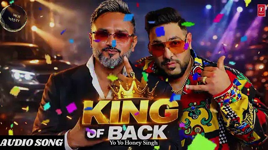 King Of Back | Yo Yo Honey Singh Colleb Badshah | New Audio Song Out | #yoyohoneysingh #badshah
