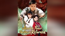 Absolute Power: The Day He Returned | #shortfilms #shorttv #shortshot #shortsdailymotion