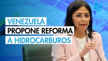 Delcy Rodríguez propone reforma a la ley de hidrocarburos de Venezuela