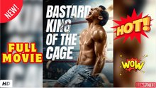 🧡🍏 🔥 Bastard King Of The Cage Full Ep - Full Movie