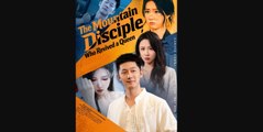The Mountain Disciple Who Revived A Queen Full movie