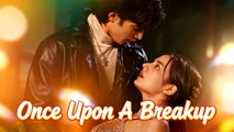 Once Upon A BreakupBinge-watch New Dramas #reelshorts#drama