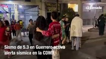 Sismo de 5.3 en Guerrero activa alerta en la CDMX
