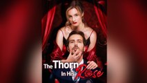 The Thorn in His Rose #englishsub
