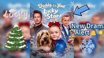 Daddy Im Your Lucky Star!????—Miracle Child Saga: ReelShort Now!