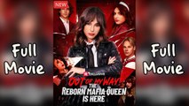 [EngSub] Out of My Way The Reborn Mafia Queen Is Here