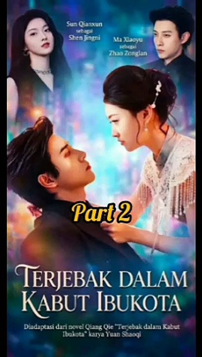 drama terbaru ma xiaoyu dan sun qia xun part 2 tamat