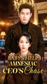 Baby's Help: Amnesiac CEO's Chase - Chinese Drama - English Sub