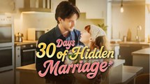 30 Days of Hidden Marriage ENGLISHSUB #fullmoviec