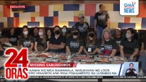 Kaanak ng mga nawawala, nabuhayan ng loob pero hinamon ang mga pinaaaresto na lumabas na | 24 Oras