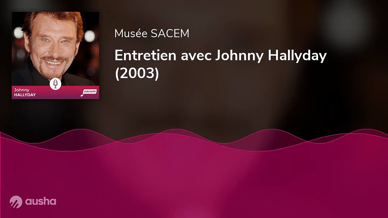 2003 – Johnny Hallyday – Musée SACEM : Entretien avec Johnny, Philippe Barbot rencontre l’idole des jeunes (podcast – mai)