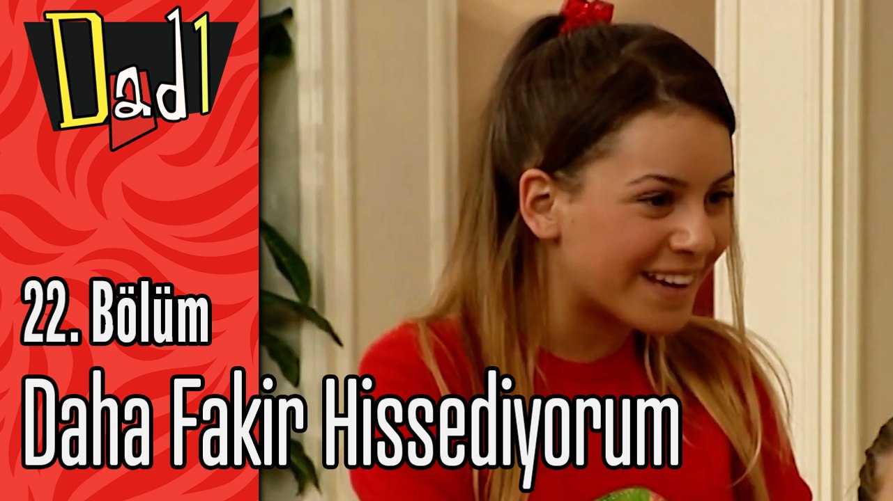 Daha Fakir Hissediyorum - Dadı 22. Bölüm Sahneleri