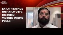 Eknath Shinde on BMC win: People voted for development, rejected emotional issues