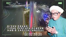 Kisah orang yang tidak percaya dengan habib Sholeh tanggul