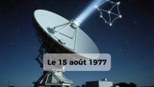 Le signal Wow: un signal venu de l'espace