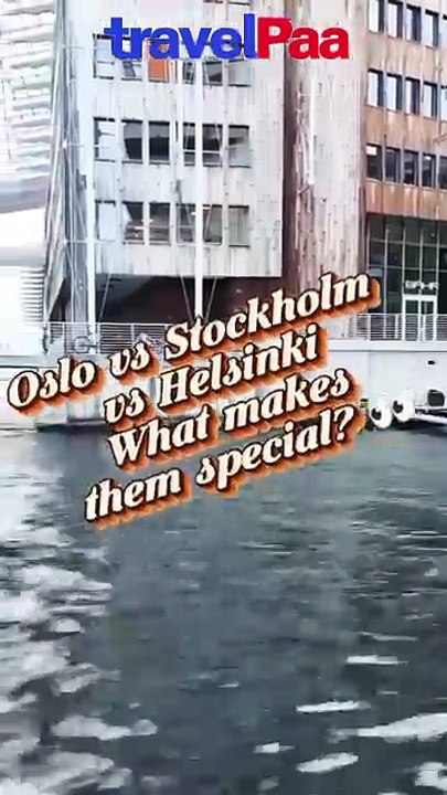 Oslo vs Stockholm vs Helsinki | Which Scandinavian City is Best for You? 🇳🇴🇸🇪🇫🇮 | TravelPaa