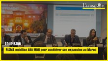 Tourisme : RISMA mobilise 450 MDH pour accélérer son expansion au Maroc